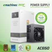 Bộ nguồn 80 Plus Bronze emachines Acer gadget  AC650 FR